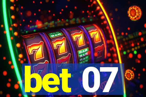 bet 07